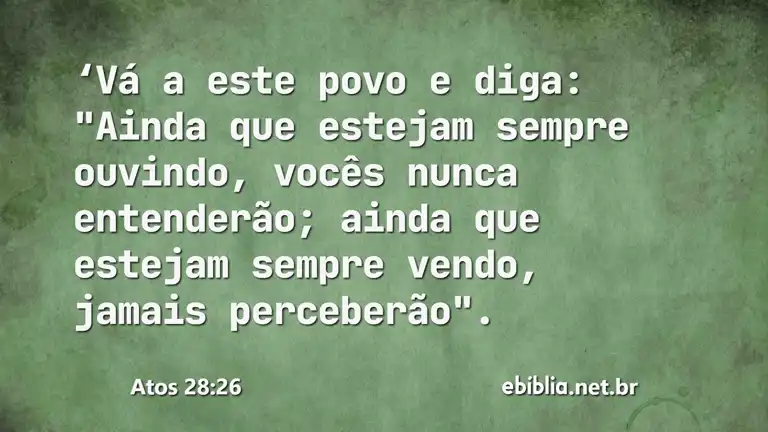 Atos 28:26