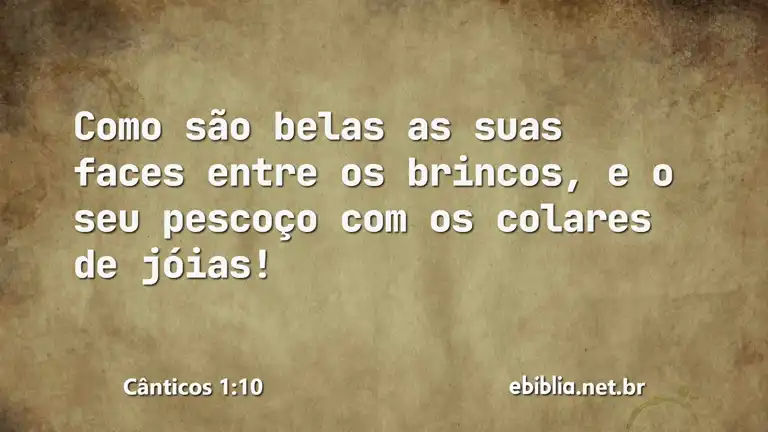 Cânticos 1:10