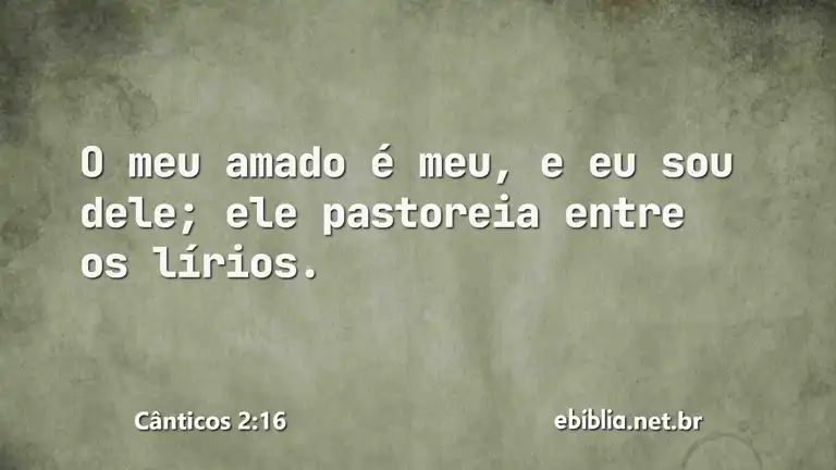 Cânticos 2:16