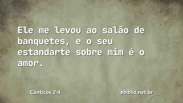 Cânticos 2:4