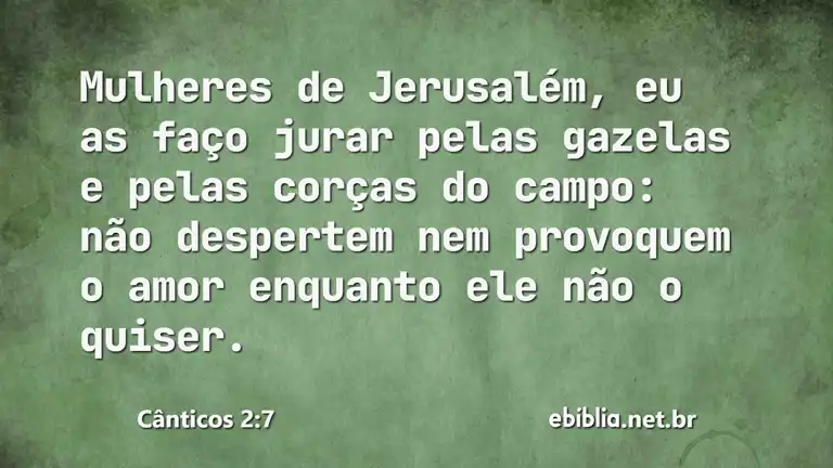 Cânticos 2:7