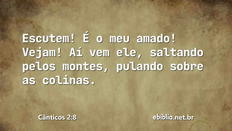 Cânticos 2:8