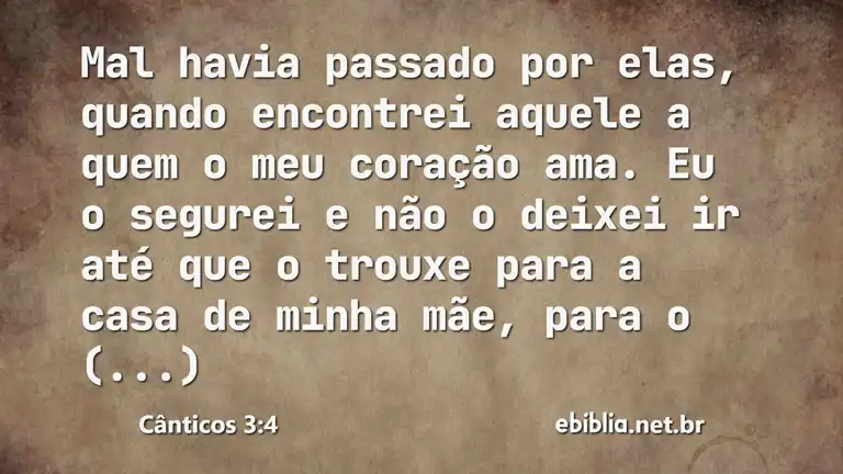 Cânticos 3:4