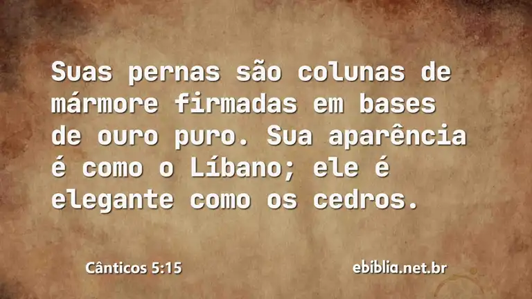 Cânticos 5:15