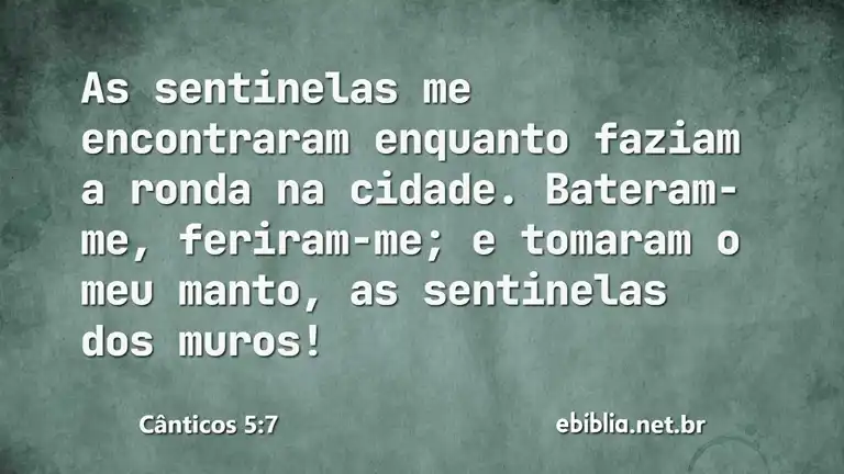 Cânticos 5:7