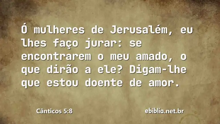 Cânticos 5:8