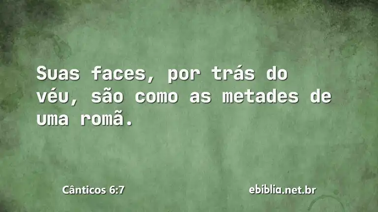 Cânticos 6:7