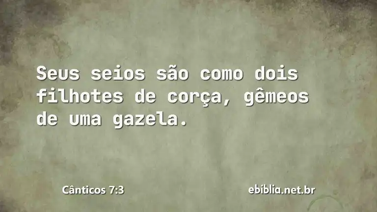 Cânticos 7:3