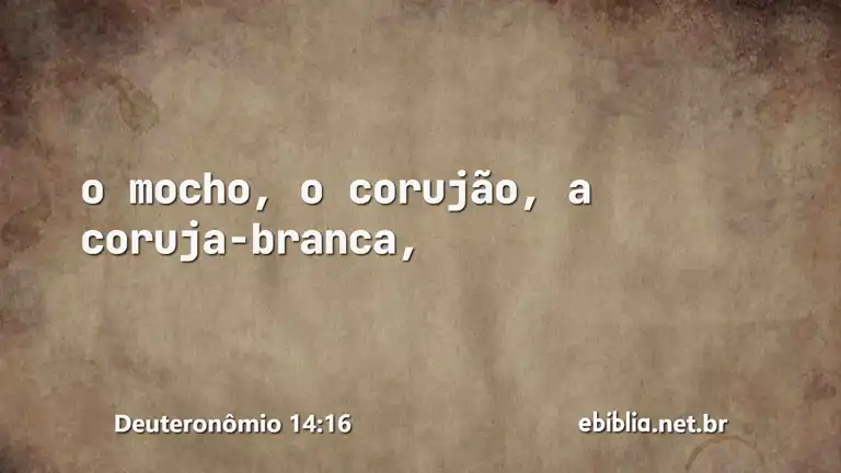 Deuteronômio 14:16