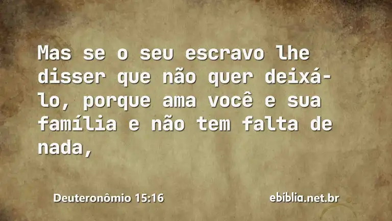 Deuteronômio 15:16