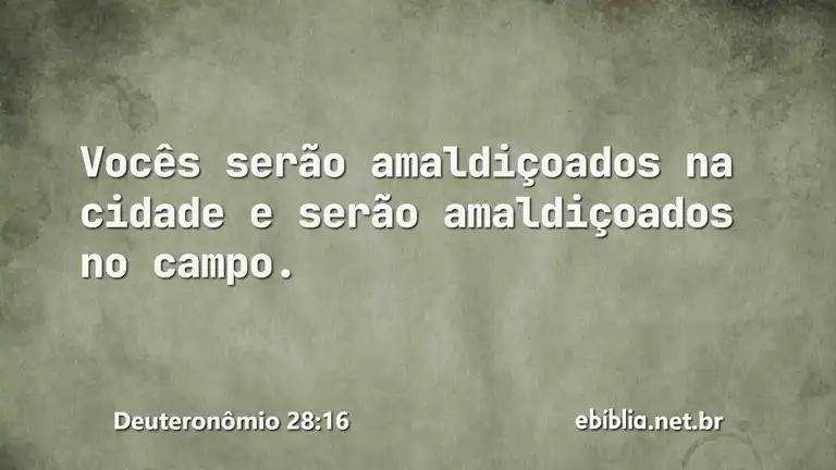 Deuteronômio 28:16