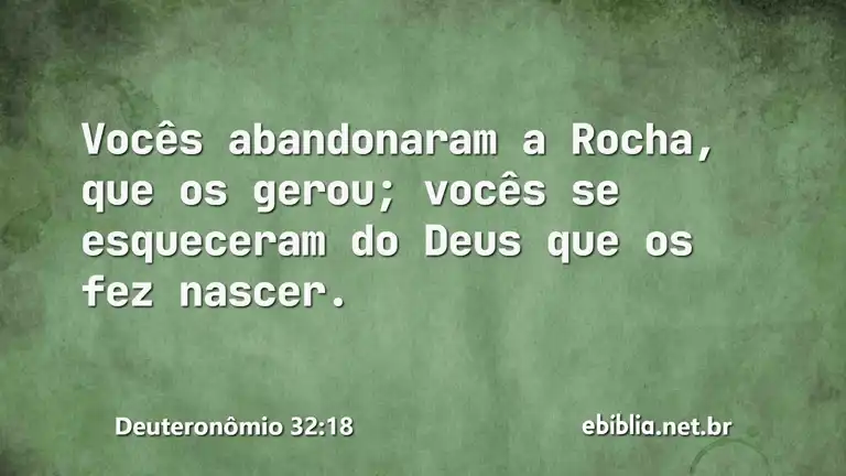 Deuteronômio 32:18