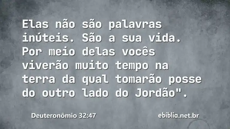 Deuteronômio 32:47