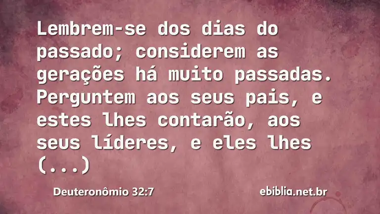 Deuteronômio 32:7