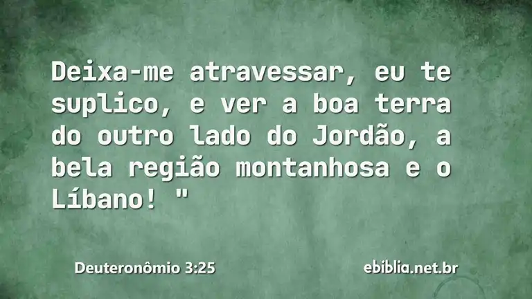 Deuteronômio 3:25