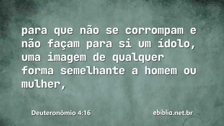 Deuteronômio 4:16