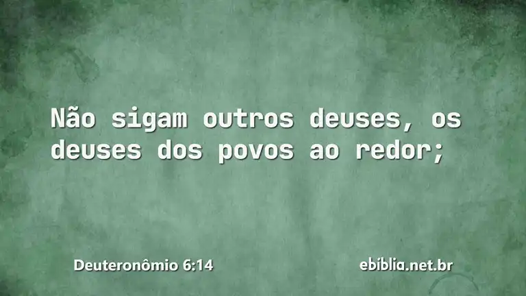 Deuteronômio 6:14