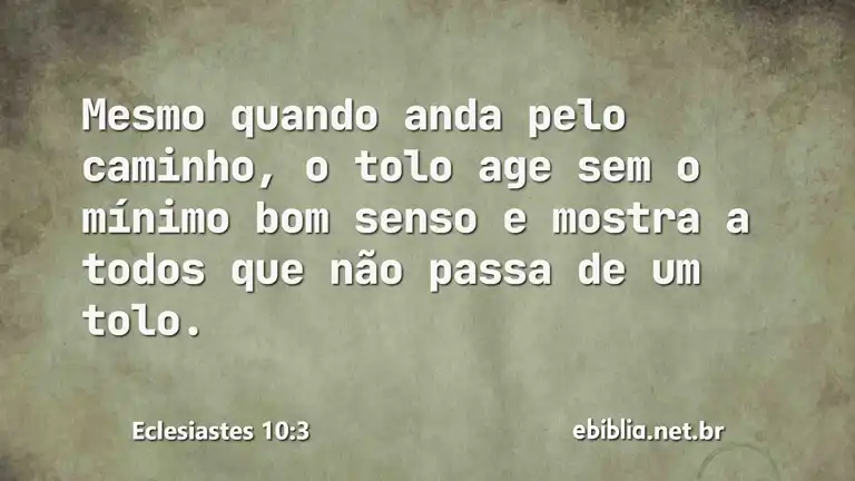 Eclesiastes 10:3