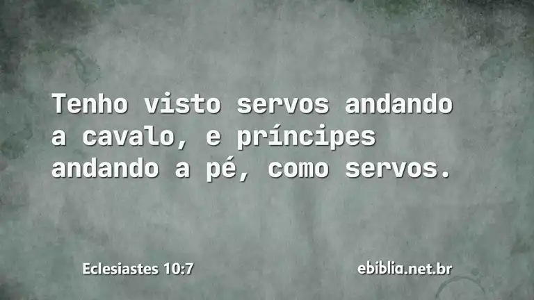 Eclesiastes 10:7