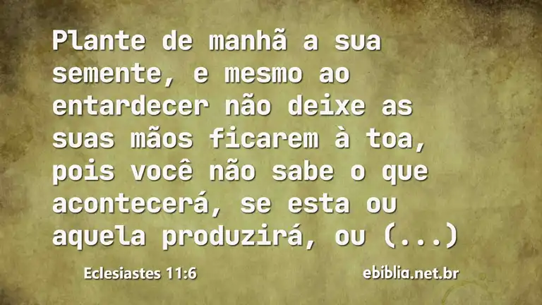 Eclesiastes 11:6