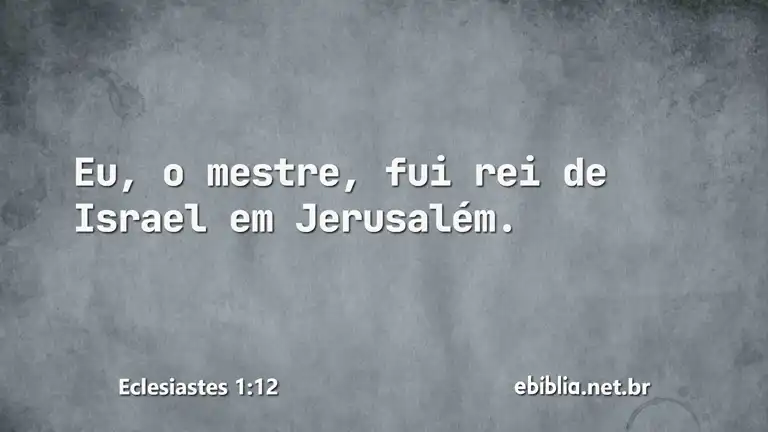 Eclesiastes 1:12