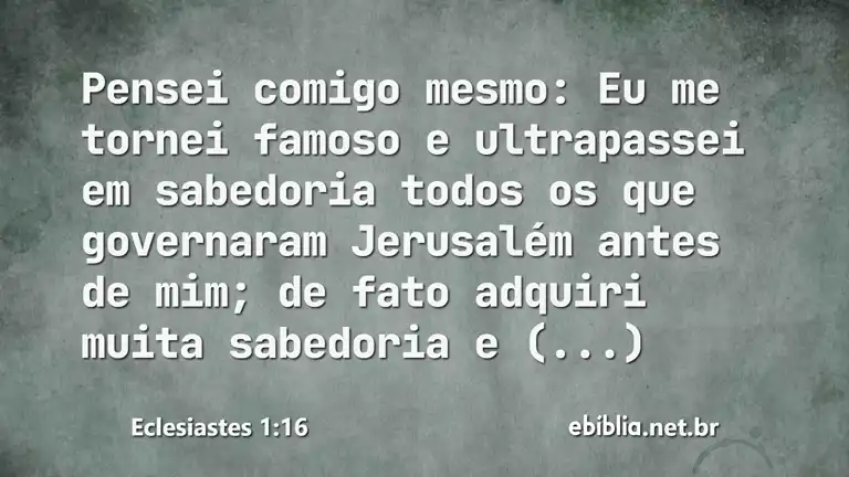 Eclesiastes 1:16