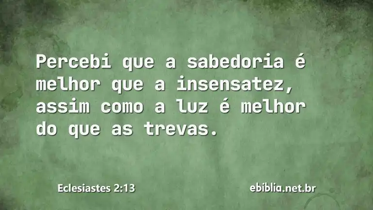 Eclesiastes 2:13