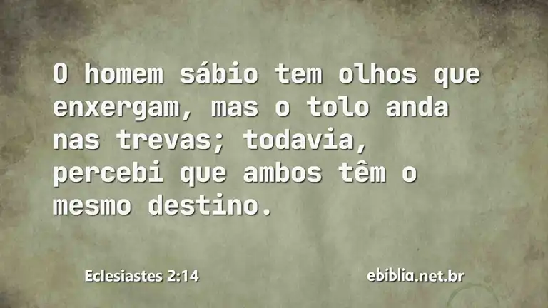 Eclesiastes 2:14