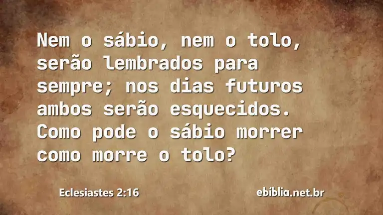 Eclesiastes 2:16