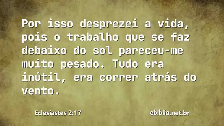 Eclesiastes 2:17