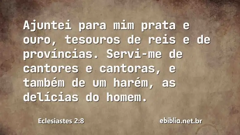 Eclesiastes 2:8