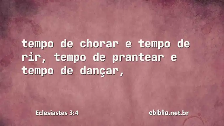 Eclesiastes 3:4