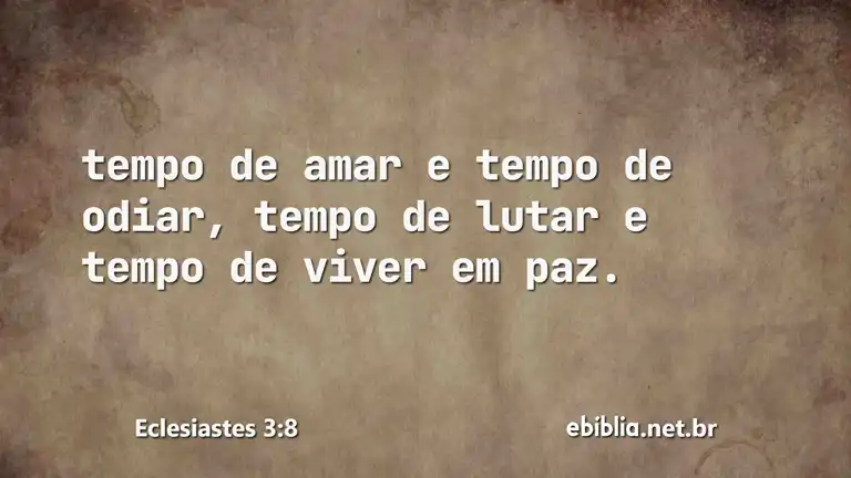 Eclesiastes 3:8