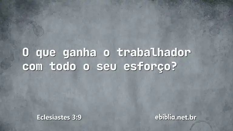 Eclesiastes 3:9