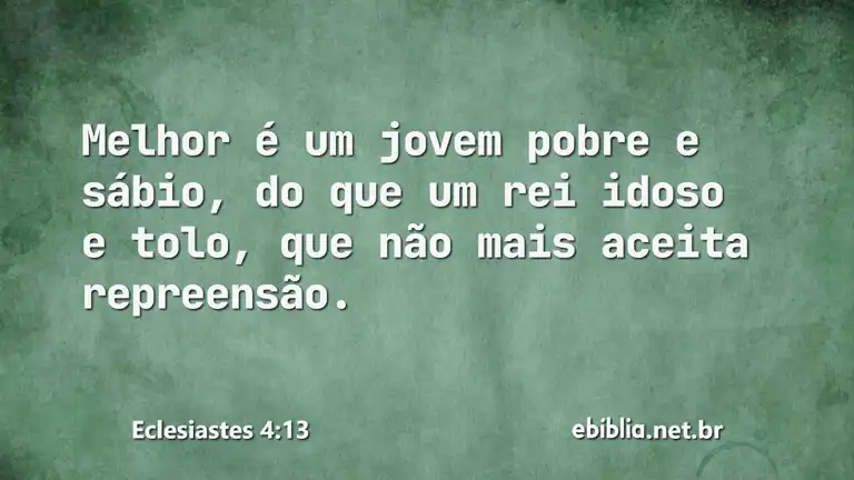 Eclesiastes 4:13