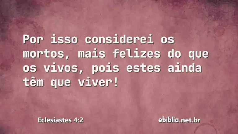 Eclesiastes 4:2