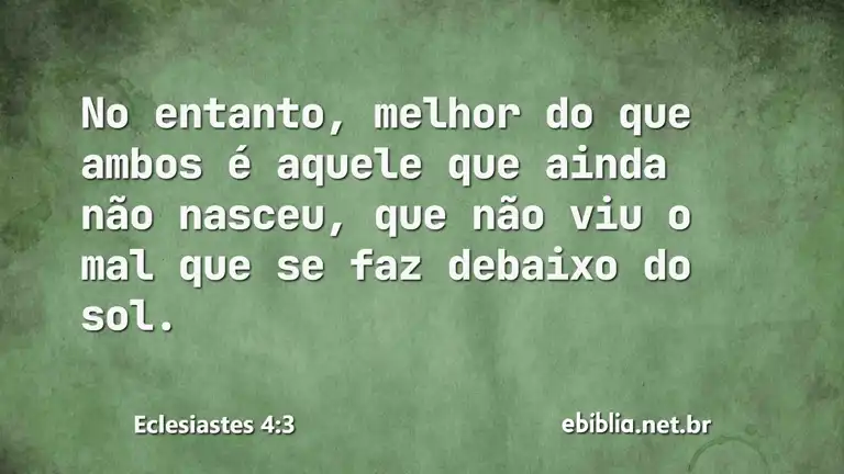 Eclesiastes 4:3