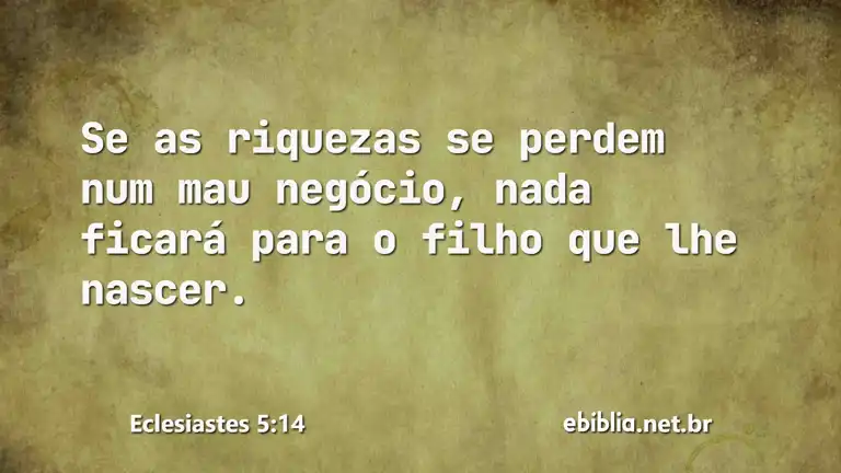 Eclesiastes 5:14