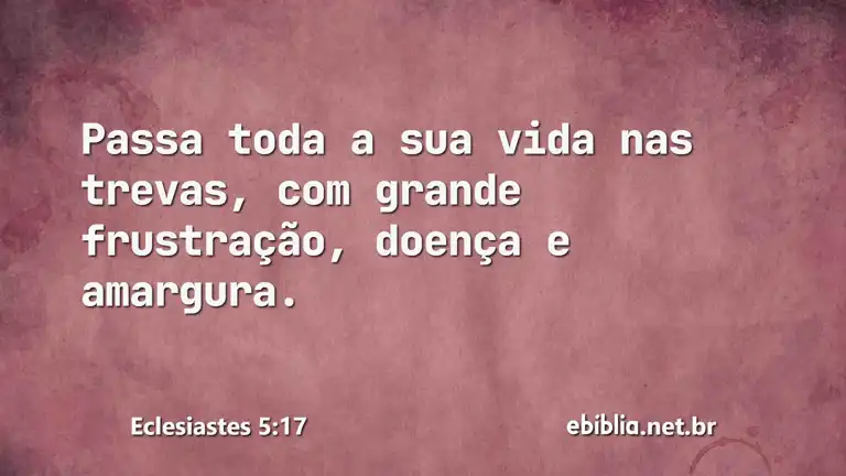 Eclesiastes 5:17