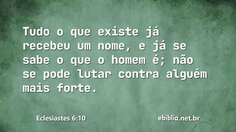 Eclesiastes 6:10