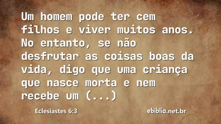 Eclesiastes 6:3