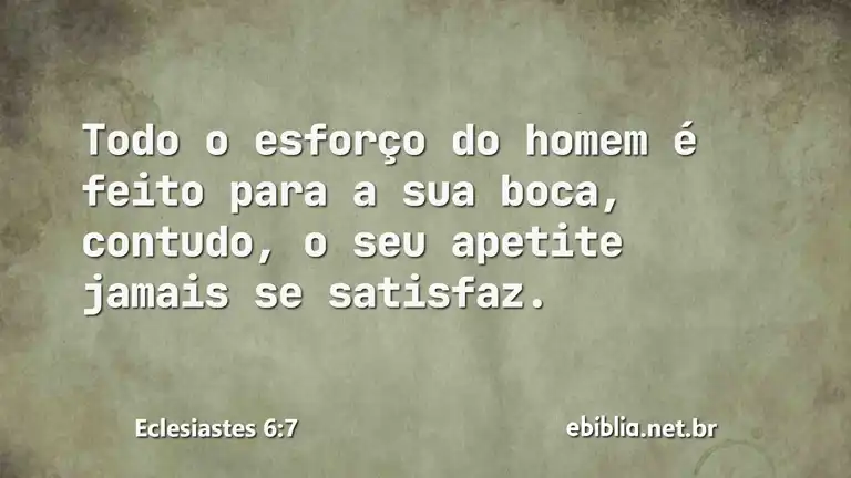 Eclesiastes 6:7