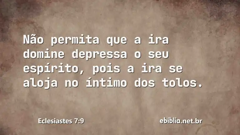 Eclesiastes 7:9