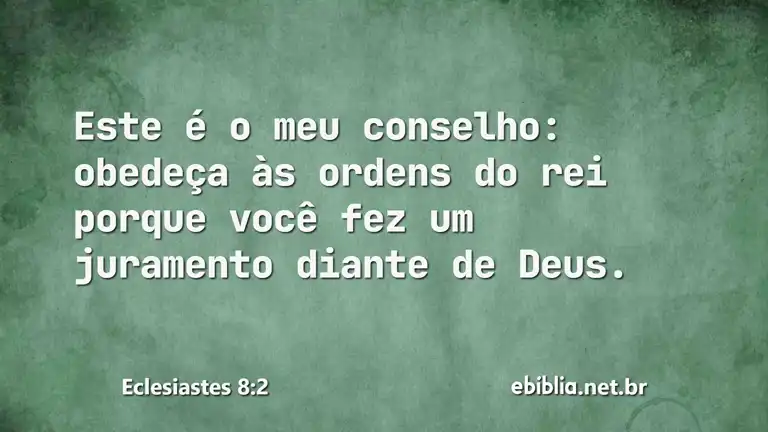 Eclesiastes 8:2