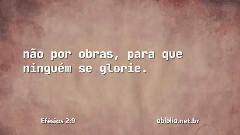 Efésios 2:9