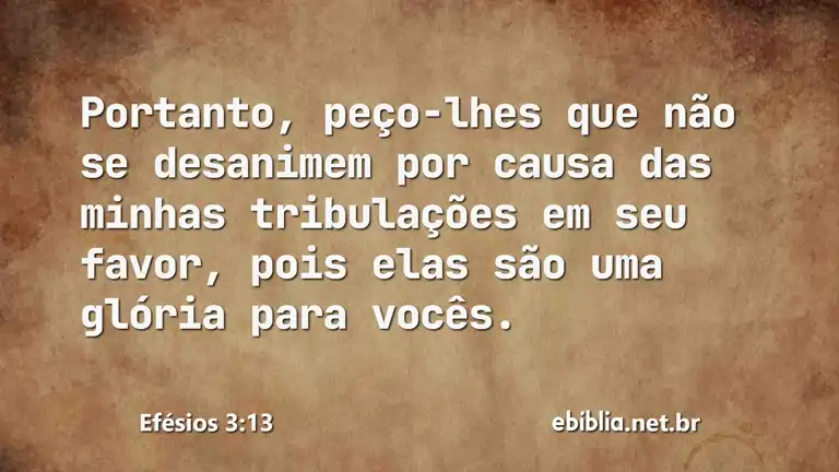 Efésios 3:13