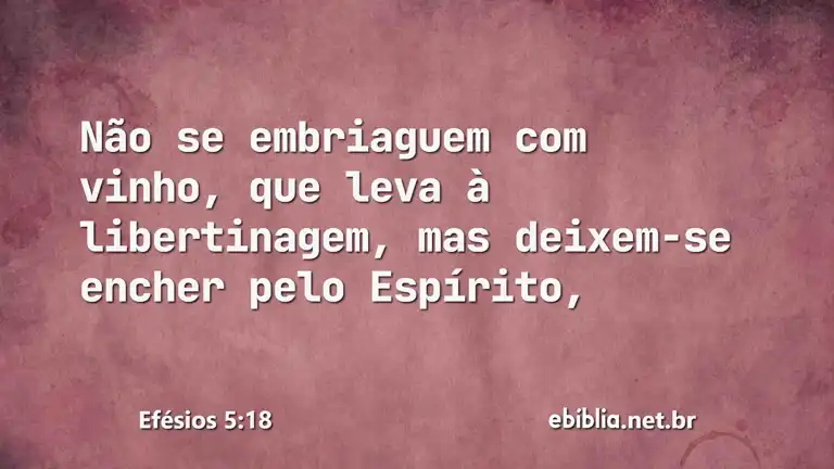 Efésios 5:18