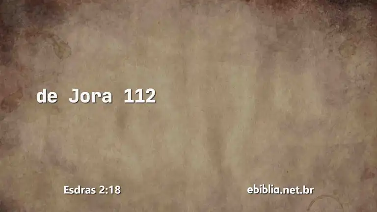 Esdras 2:18