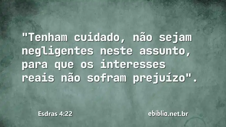 Esdras 4:22