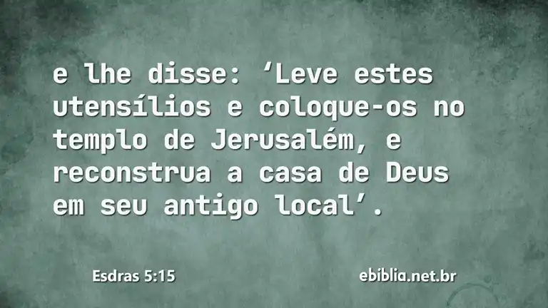 Esdras 5:15